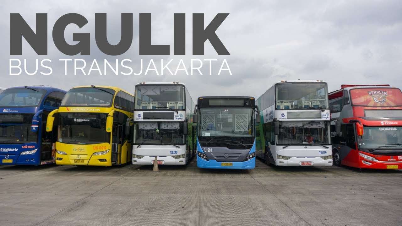 MODERN BANGET Jenis dan Isinya Bus Transjakarta