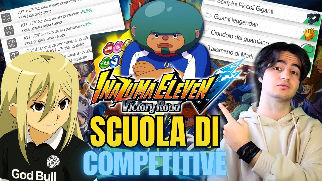 SCUOLA DI COMPETITIVE: COSTRUIRE UN TEAM DA ZERO- DIFENSORI E TERZINO - Inazuma Eleven VR