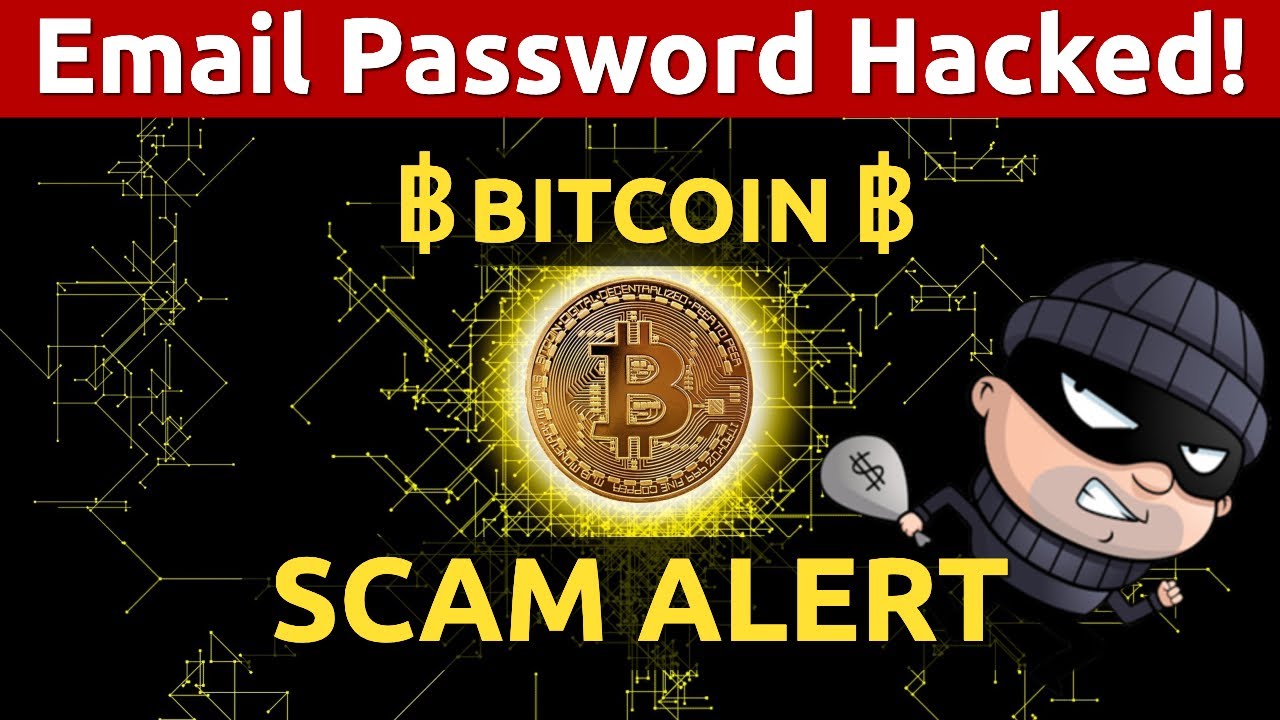 Email Password Hacked Bitcoin Ransom Blackmail