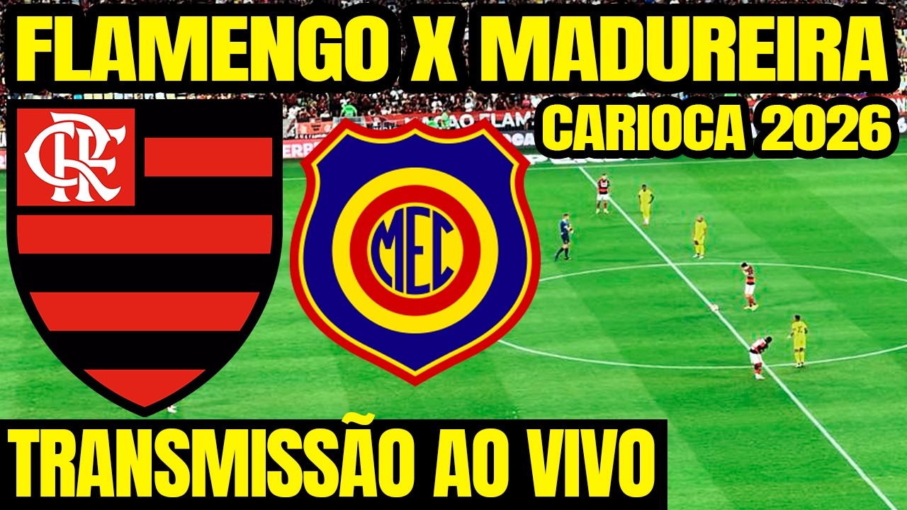 FLAMENGO X MADUREIRA AO VIVO DIRETO DO MARACANÃ / SEMIFINAL DO CAMPEONATO CARIOCA 2026 - JOGO VOLTA