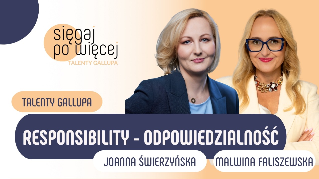 Jak odpowiedzialność buduje wiarygodność zawodową | Talent Responsibility | Joanna Świerzyńska