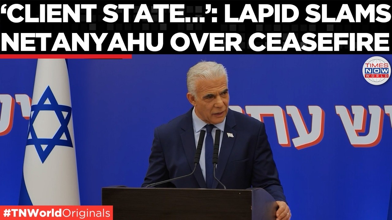 &lsquo;Total Failure & Diplomatic Collapse&rsquo;: Lapid Blasts Netanyahu Over US‑Iran Ceasefire | US-Iran War
