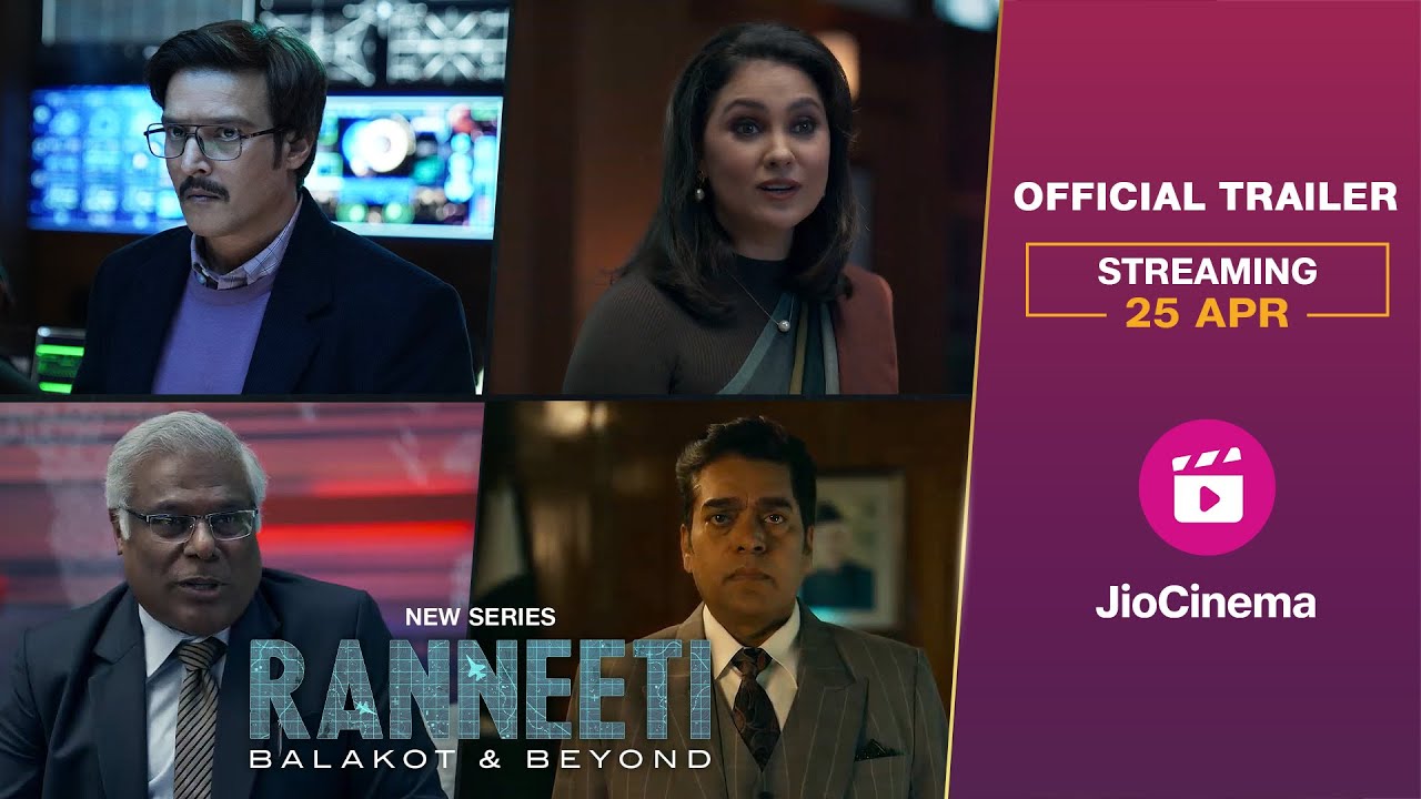 Ranneeti: Balakot & Beyond | Official Trailer | Jimmy Shergill | Lara Dutta | Streaming 25th April