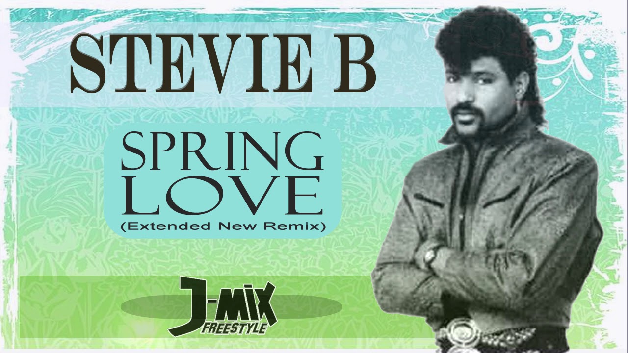 Stevie B - Spring Love (J-Mix New Extended)