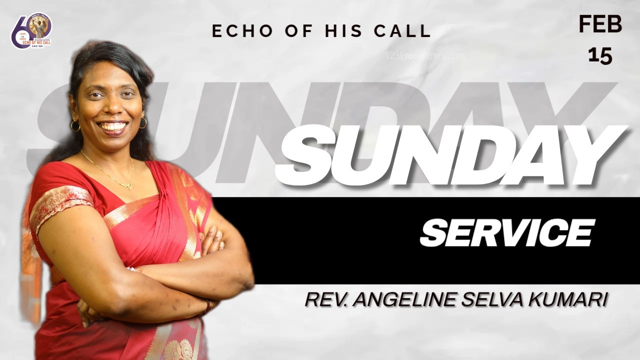 SUNDAY SERVICE | 15.02.26 | ECHO OF HIS CALL MINISTRIES | PR. S. SAM SELVA RAJ.