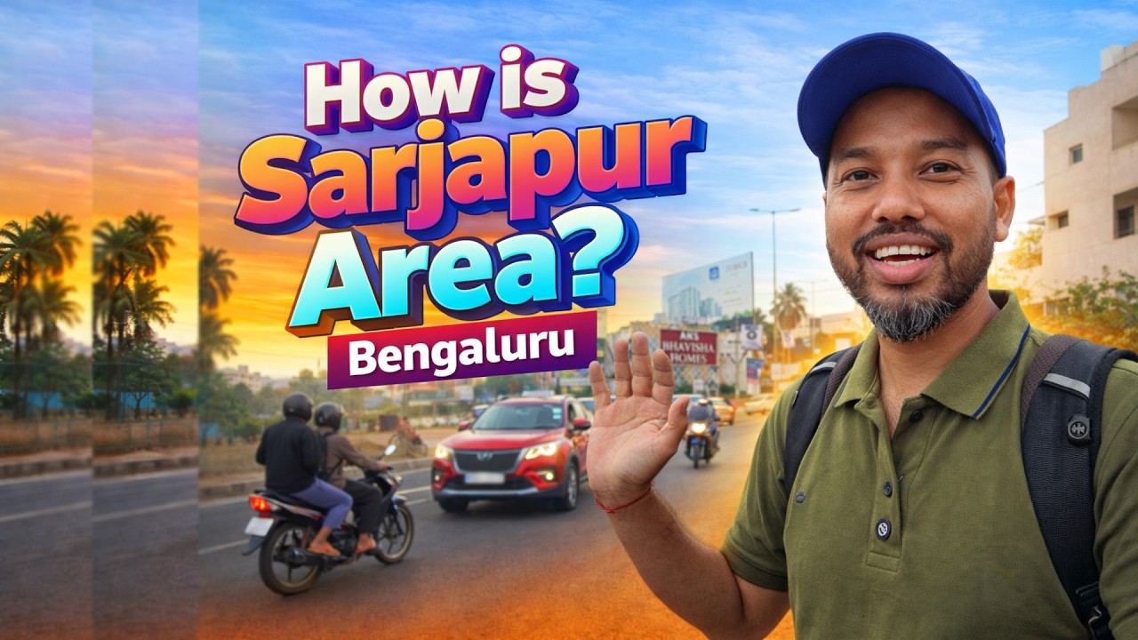 How is Sarjapur Area? 🤔 Bengaluru | Civic Issues, Development & Local Opinion