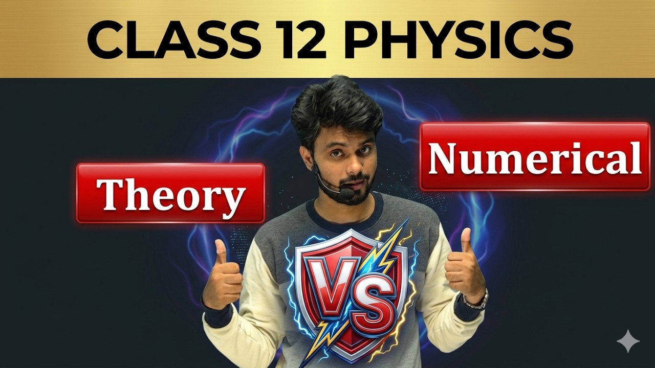 Weightage of Theory and Numerical in Board Exam 2026 | Class 12 Physics
