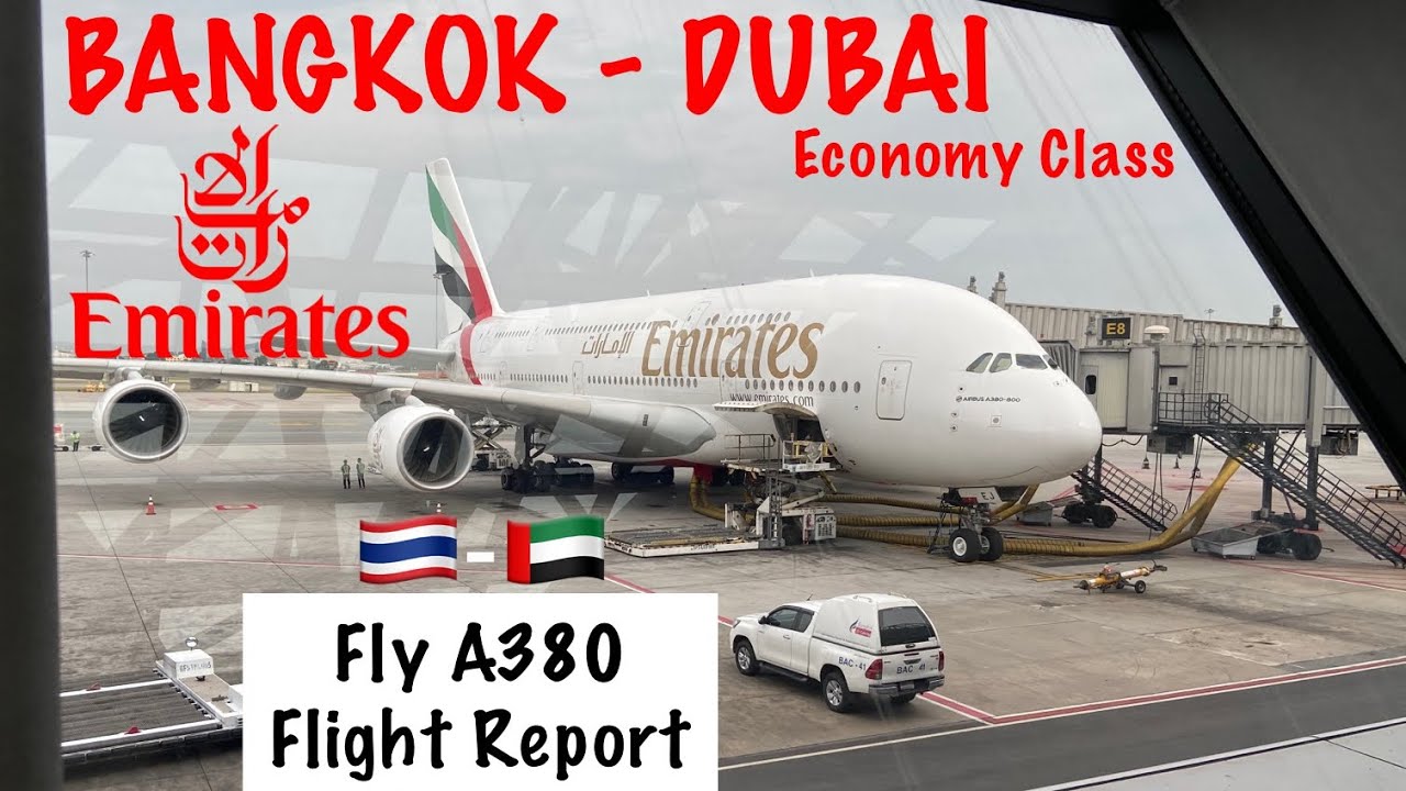 Emirates | EK375 | Bangkok to Dubai | Economy Class | Airbus 380-800