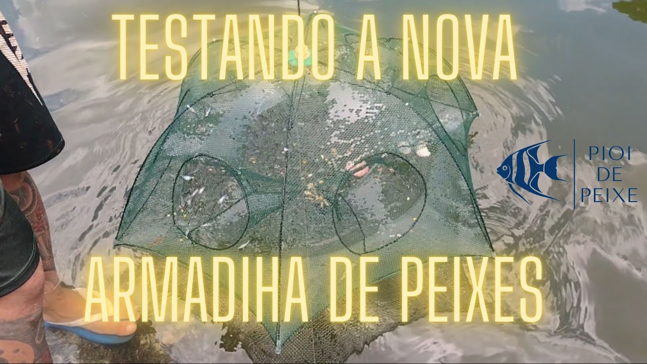 TESTANDO A NOVA ARMADILHA PARA PEIXES