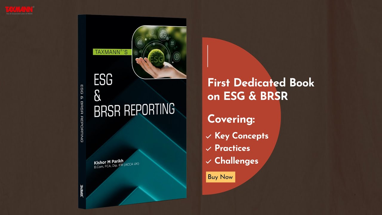 Taxmann's ESG & BRSR Reporting &ndash; In-Depth Guidance for Importance & Intricacies of ESG Reporting
