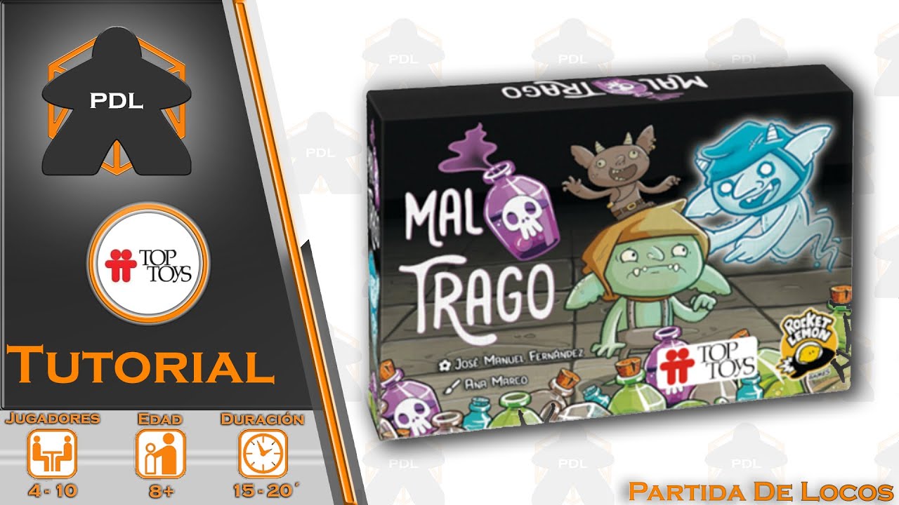 Mal Trago | Tutorial | Top Toys | Rocket Lemon Games | Partida de Locos |