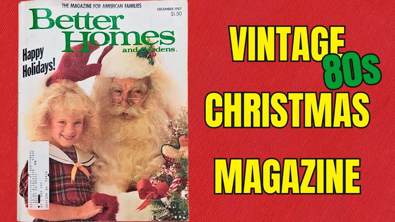 Better Homes & Gardens Dec 1987 Magazine Flip Through | Vintage 1980s Holiday Nostalgia