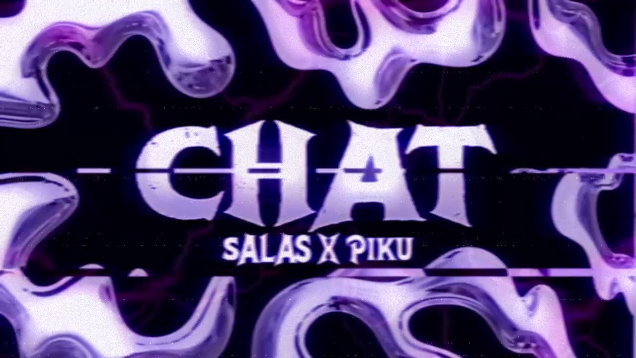 Salas Ft. Piku - Chat (Audio Oficial)