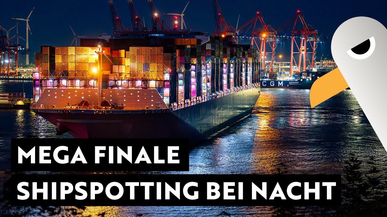 Sensationelles Finale: Containerhafen bei Nacht ⚓️ Late Night Shipspotting