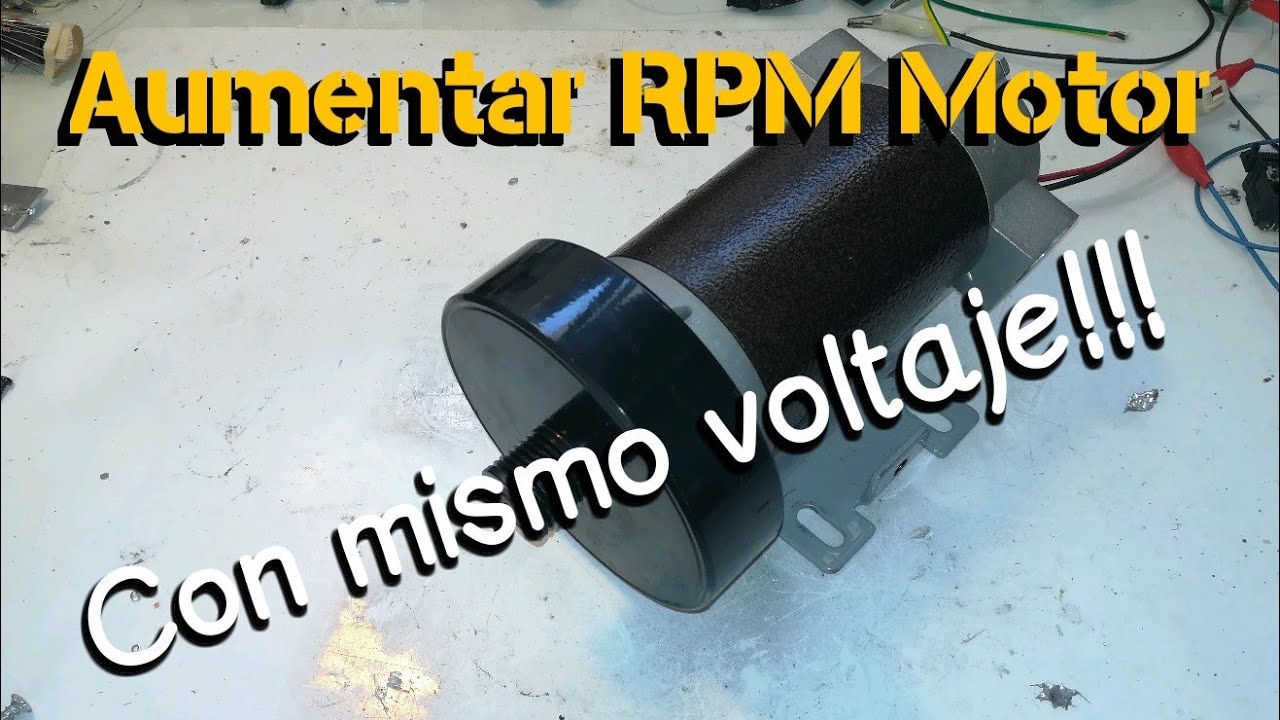 Aumentar RPM Motor!!! (con mismo voltaje)