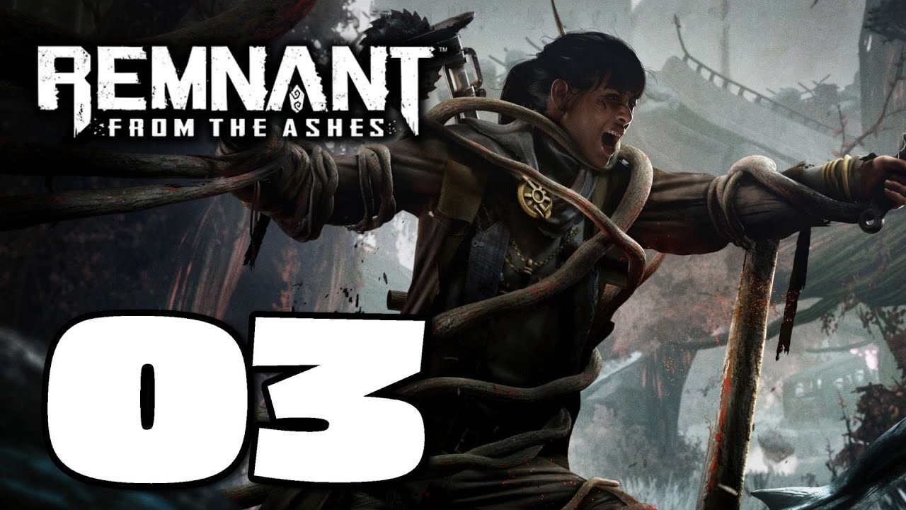 Remnant From The Ashes Multiplayer Playthrough Part 3
