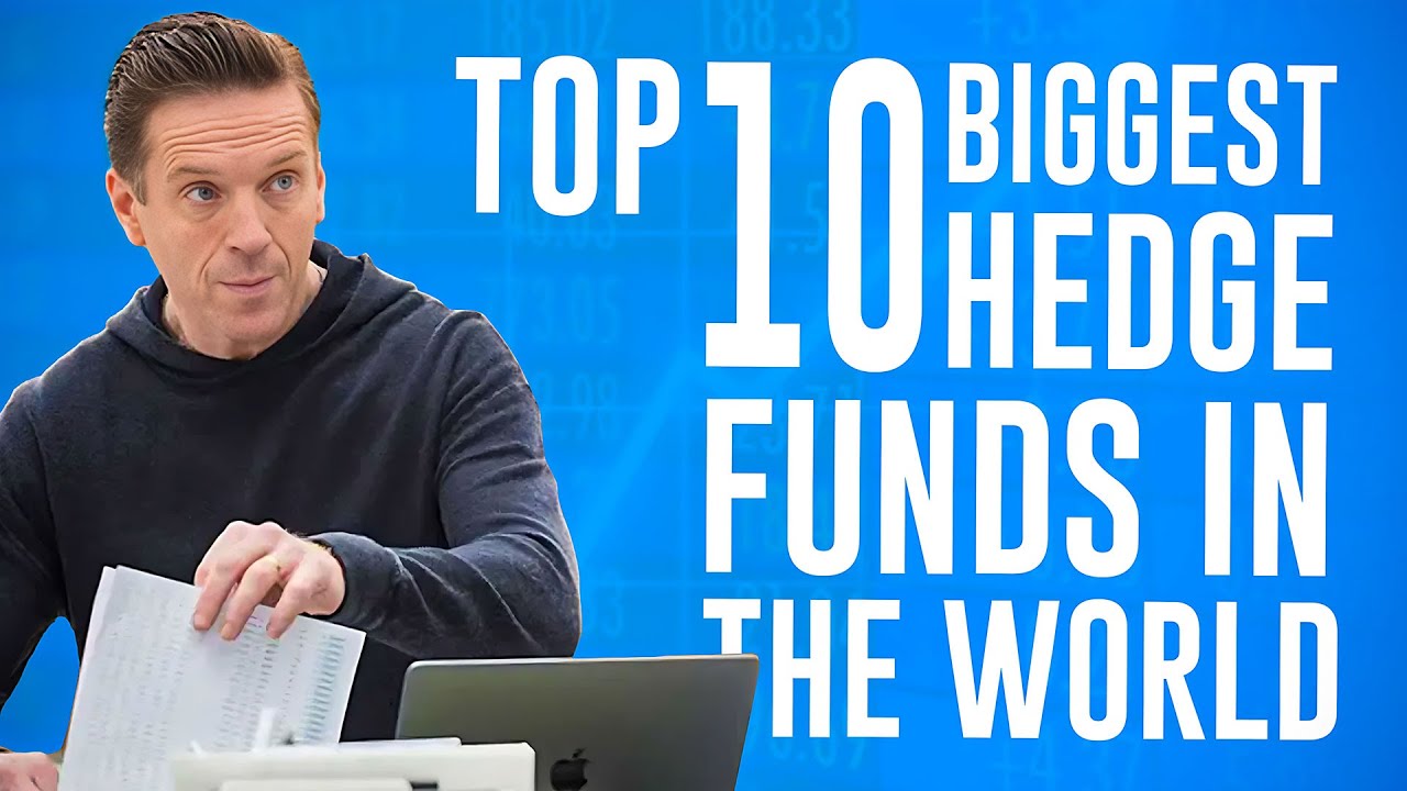 Top 10 Biggest Hedge Funds In The World