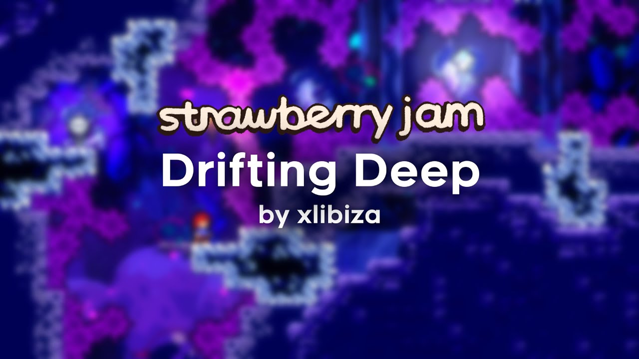 Celeste Strawberry Jam - Drifting Deep by xlibiza (Full Clear)