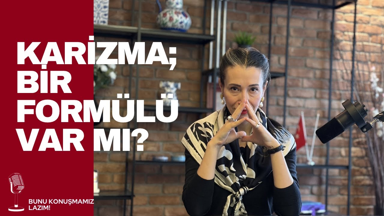 KARİZMA: BİR FORMÜLÜ VAR MI? YOKSA ENERJİ Mİ? 
