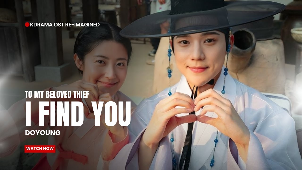 Doyoung (도영) – I Find You | To My Beloved Thief OST 
