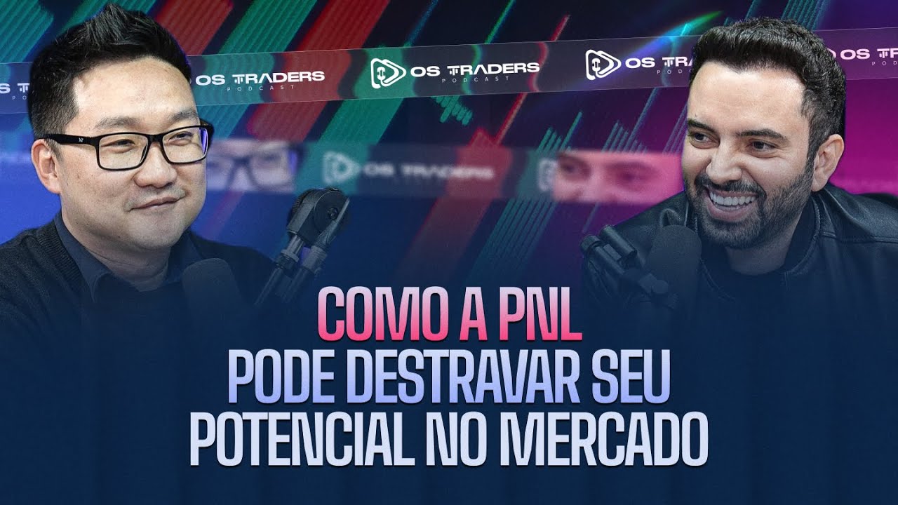 O INCONSCIENTE NO TRADING: COMO A PNL AJUDA A DESTRAVAR SEU POTENCIAL NO MERCADO