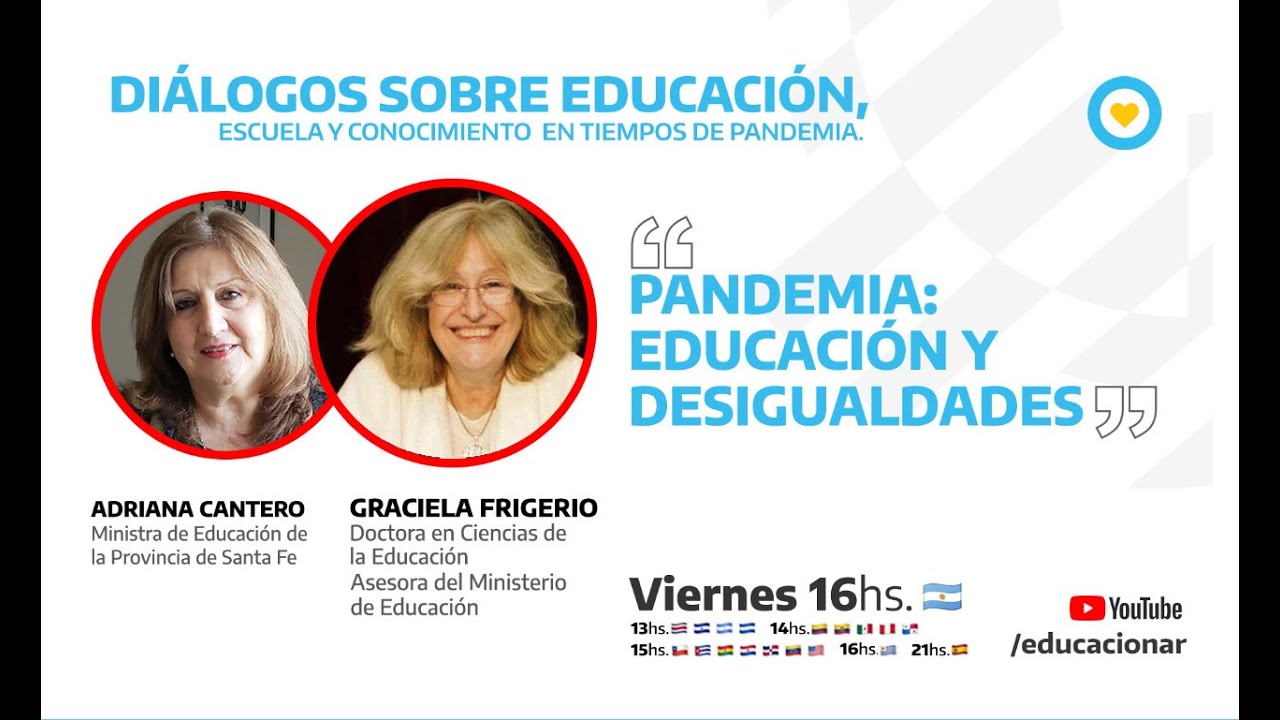 Pandemia: Educación y desigualdades. Adriana Cantero y Graciela Frigerio