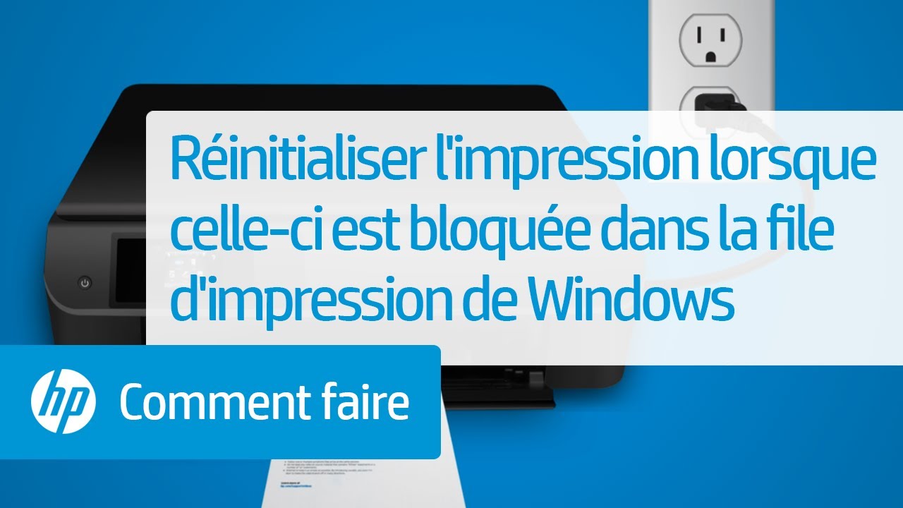 Réinitialiser l'impression lorsque celle-ci est bloquée dans la file d'impression de Windows | HP