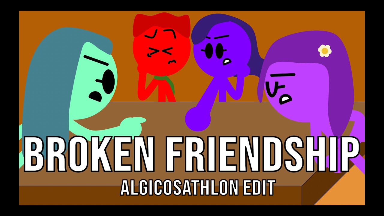 Broken Friendship - Algicosathlon Edit