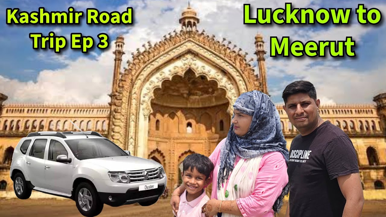 Lucknow to Delhi via Meerut, Sitapur, Bareilly, Rampur | Gujarat To Kashmir Road Trip Ep 3