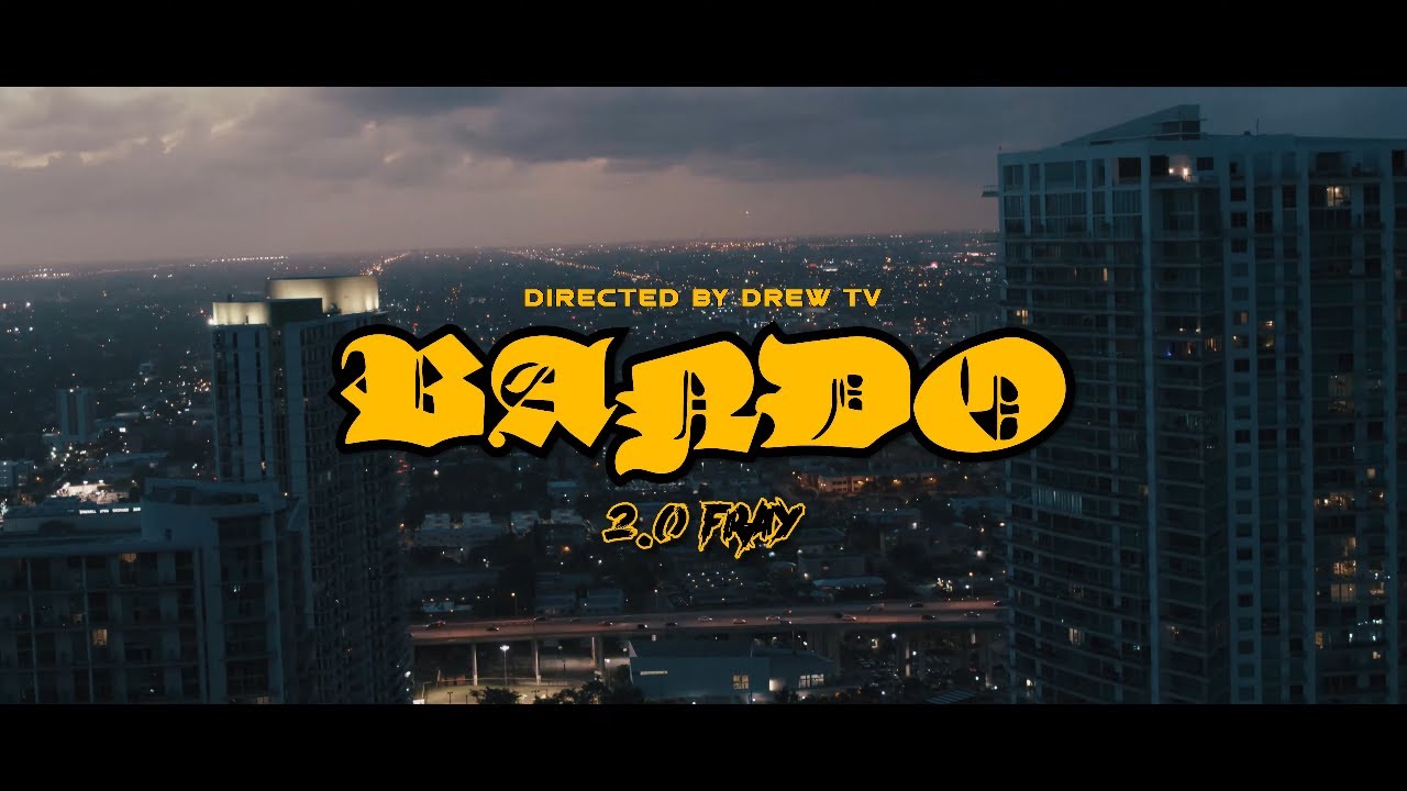 2.0 Fray - Bando 🏠[Video Oficial] 