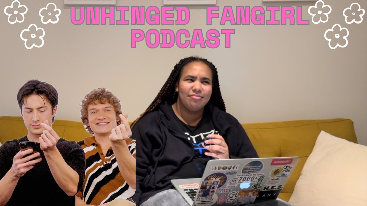 I MISS SHANE AND ILYA | Unhinged Fangirl | Episode 24