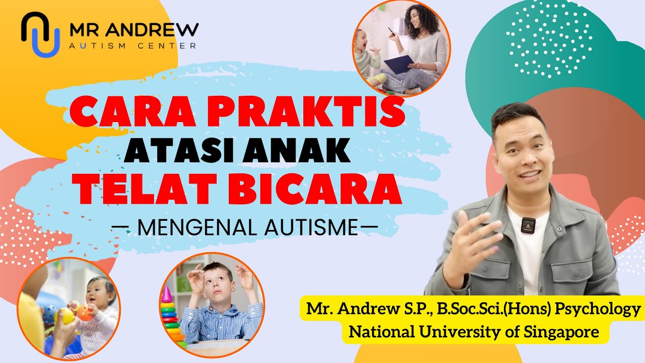 Mengenal Autisme : Cara Praktis mengatasi Anak Speech Delay / Terlambat Bicara