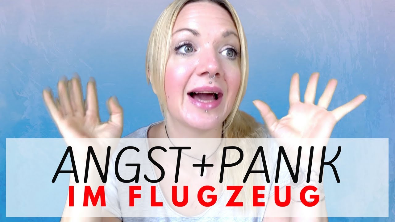 Angst vom fliegen | Platzangst | Flugangst | Keine Fluchtmöglichkeiten