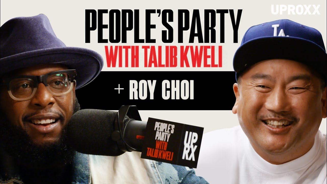 Talib Kweli And Roy Choi Talk Kogi, LA Riots, Anthony Bourdain, And Addiction | People's Party