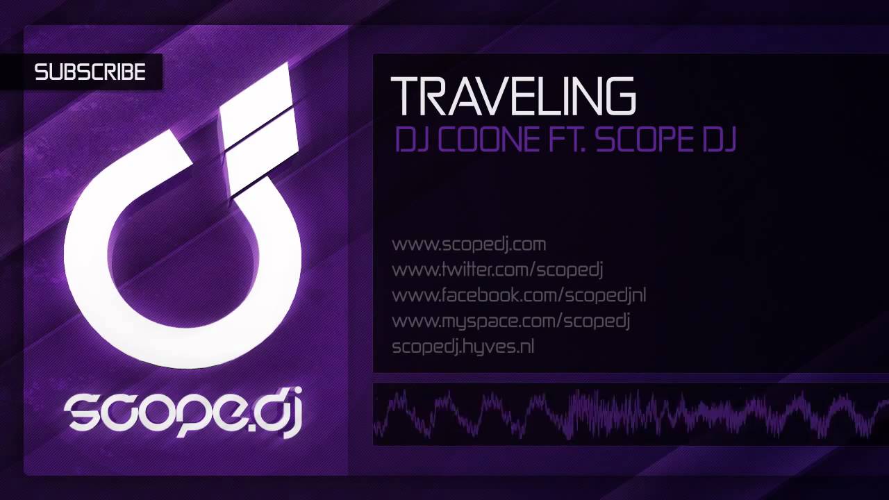 DJ Coone ft. Scope DJ - Traveling