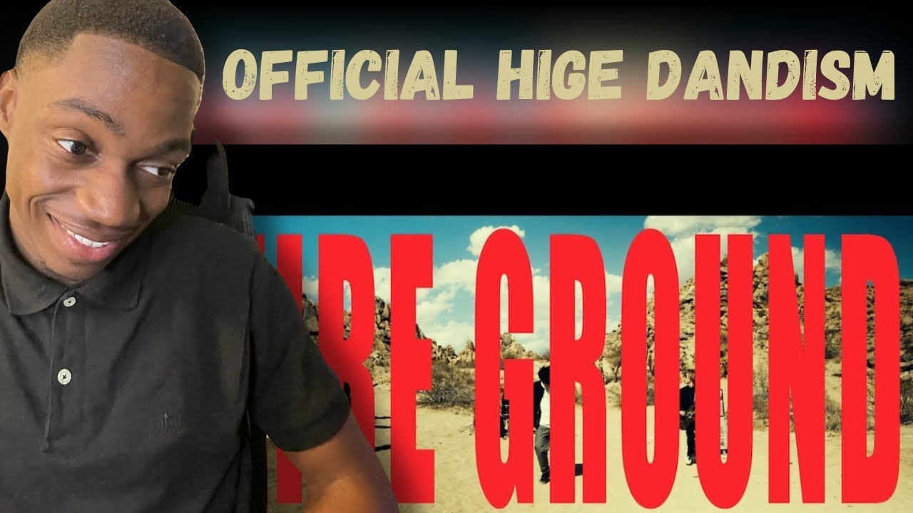 REACTING TO Official髭男dism – ''FIRE GROUND''