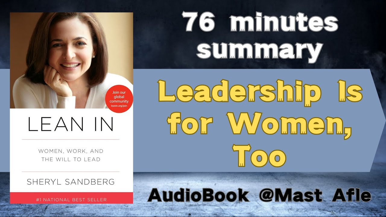 Lean In by Sheryl Sandberg | audiobook summary | Women, Work, and the Will to Lead