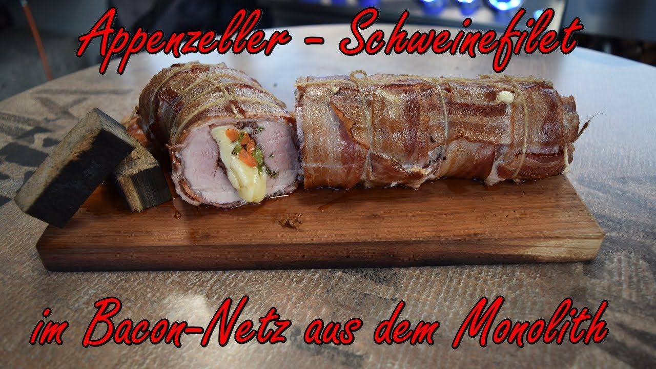 📷 Appenzeller - Schweinefilet im Bacon-Netz aus dem Monolith
