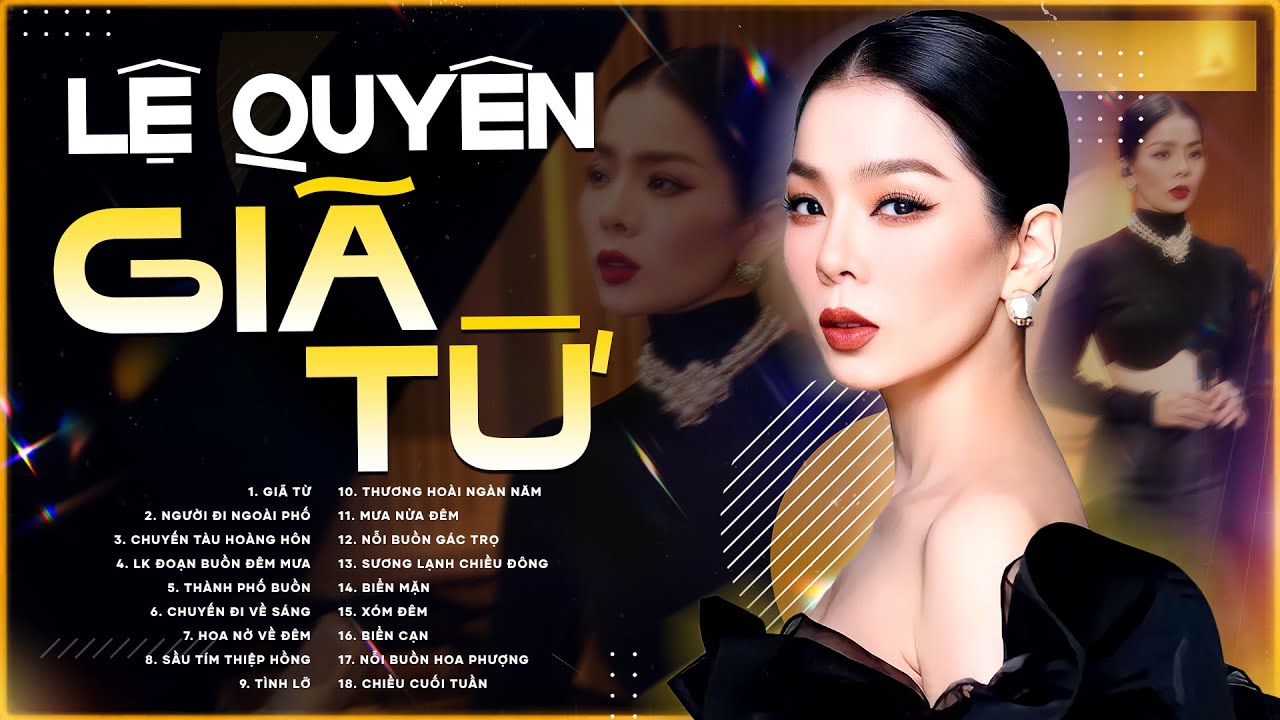 Giã Từ, Người Đi Ngoài Phố - Lệ Quyên | Tuyển Tập Những Ca Khúc Hay Nhất của ca sĩ Lệ Quyên 2025