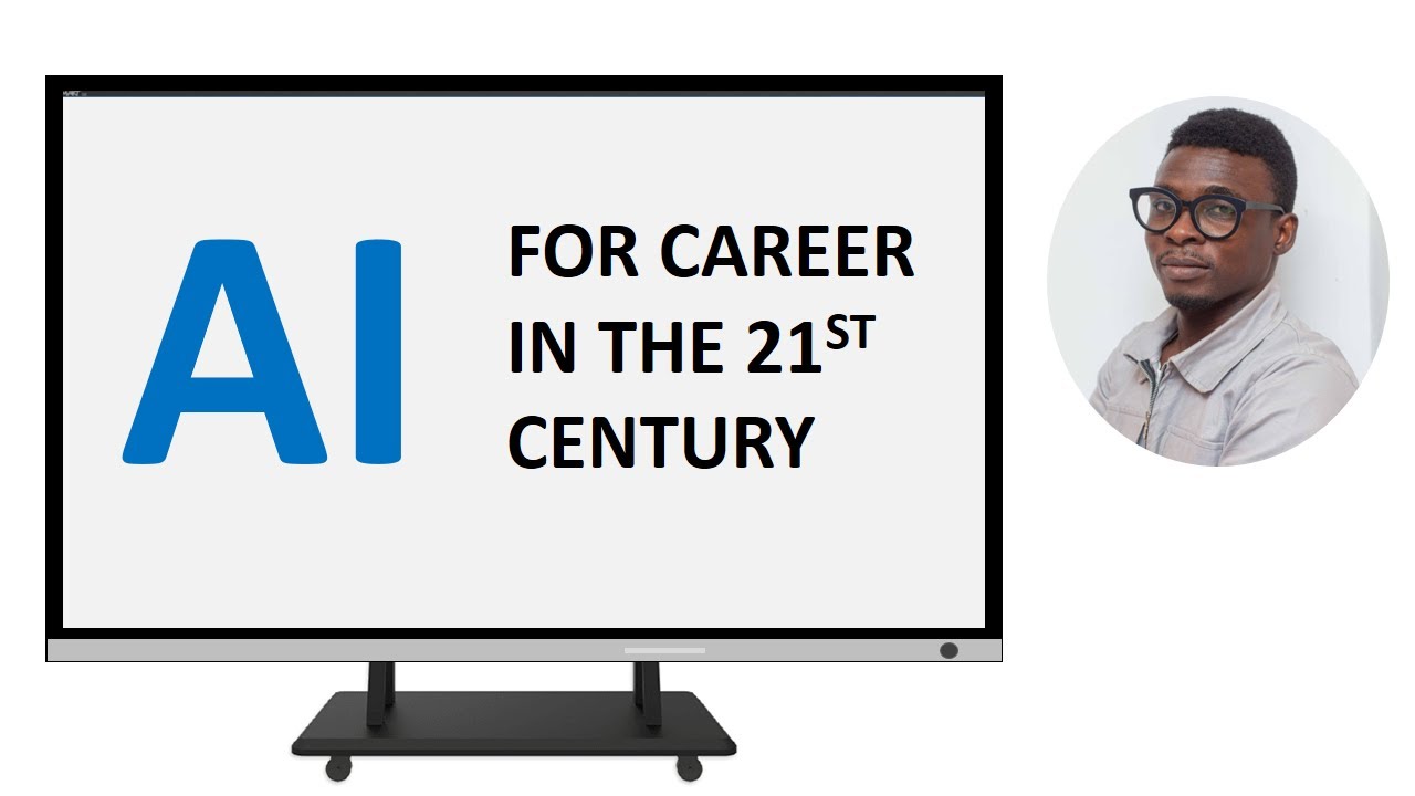 AI for Career in the 21st Century