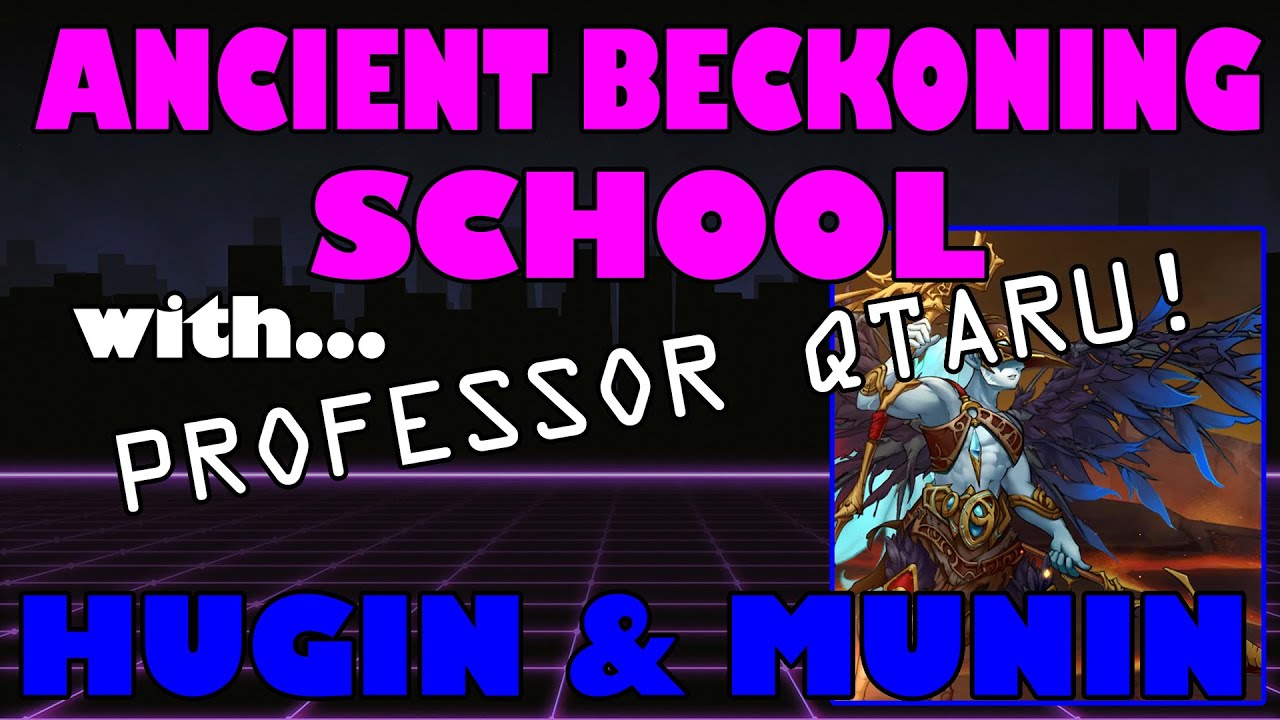 Hugin & Munin Guide: Ancient Beckoning School with Professor Qtaru