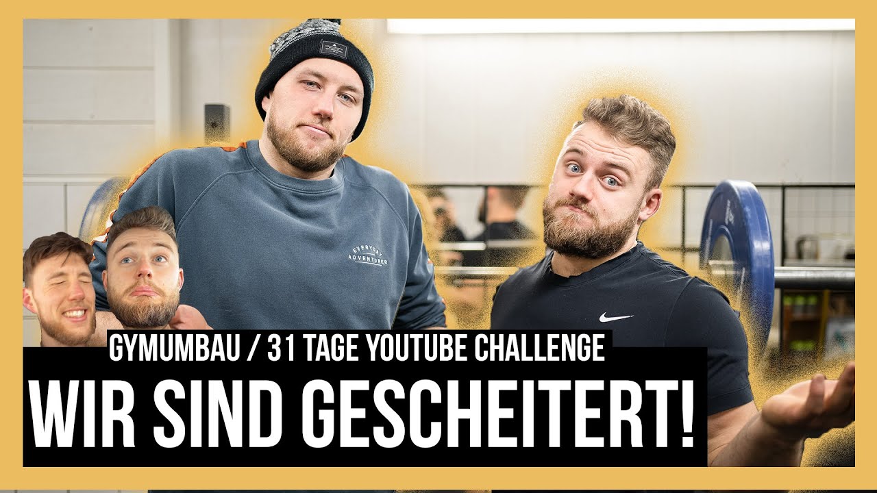 Gymumbau 2.0. & die gescheiterte 31 Tage YouTube Challenge / Berlin Barbell Vlog
