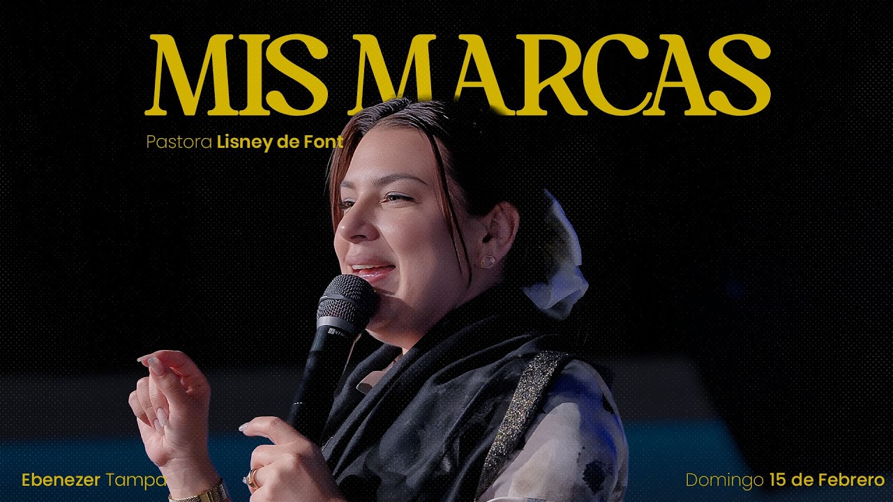 Mis Marcas | Pra. Lisney de Font | 02-15-2026