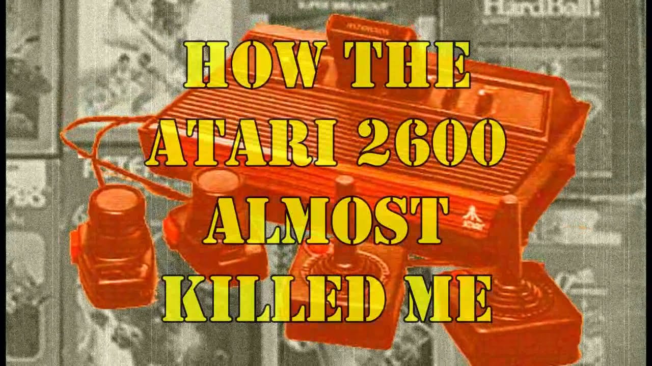 How The Atari 2600 Almost Killed Me