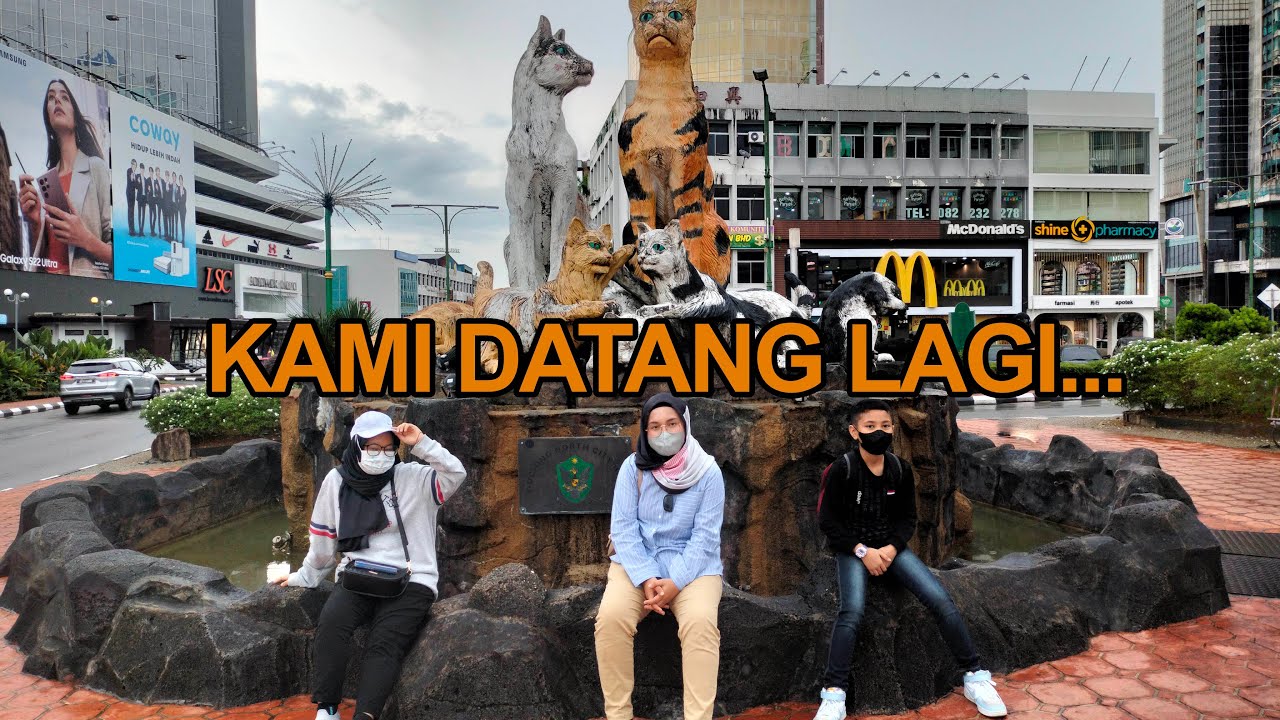 Repeat Kali ke 2 Cuti 4H3M Kuching Sarawak