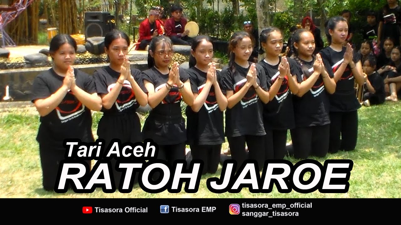 TARI RATOH JAROE (ACEH) PKL SMKN 10 BANDUNG - SANGGAR TISASORA - VILLA KANCIL