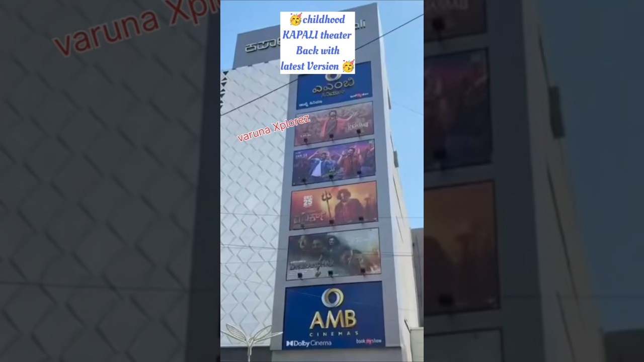 🎊KAPALI theater/🥳AMB Cinemas/Bangalore 