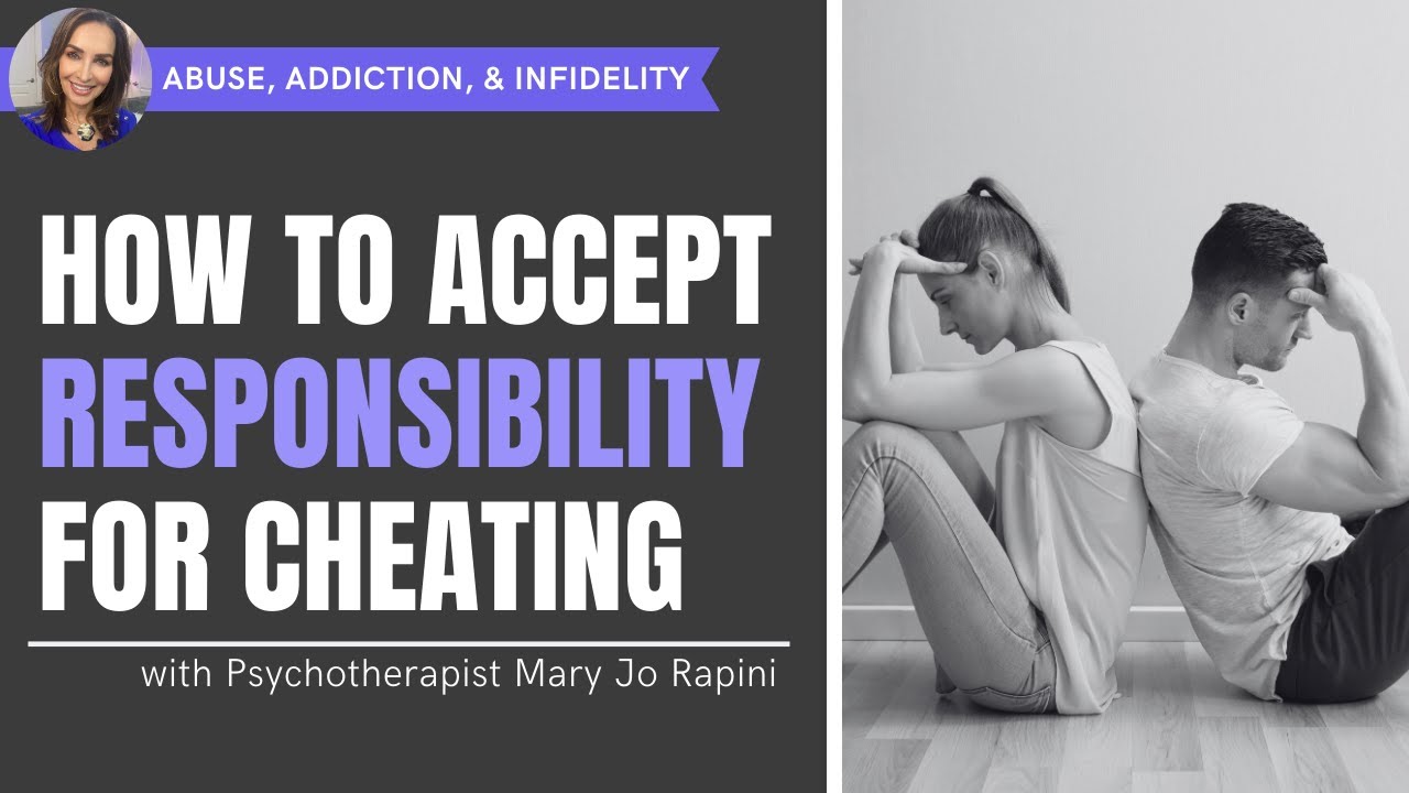 How to Accept Responsibility for Cheating (and Save Your Marriage)