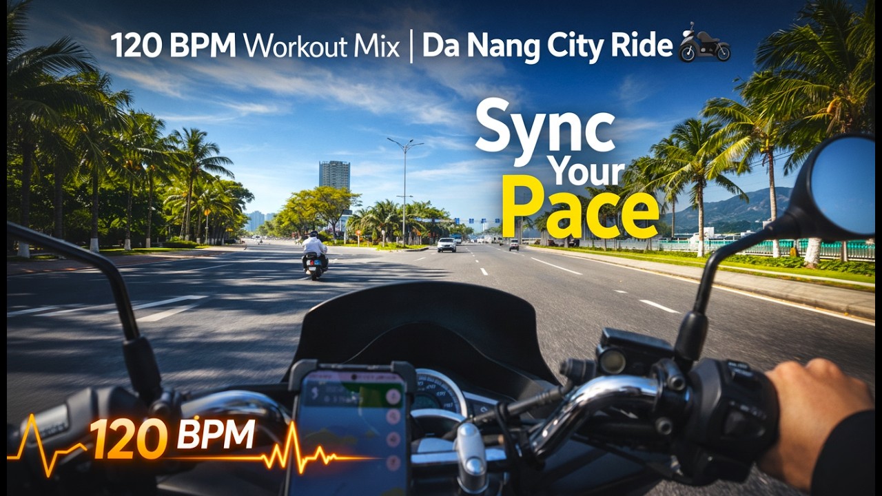 Тренировочный микс 120 BPM | Поездка по городу Дананг 🏍️