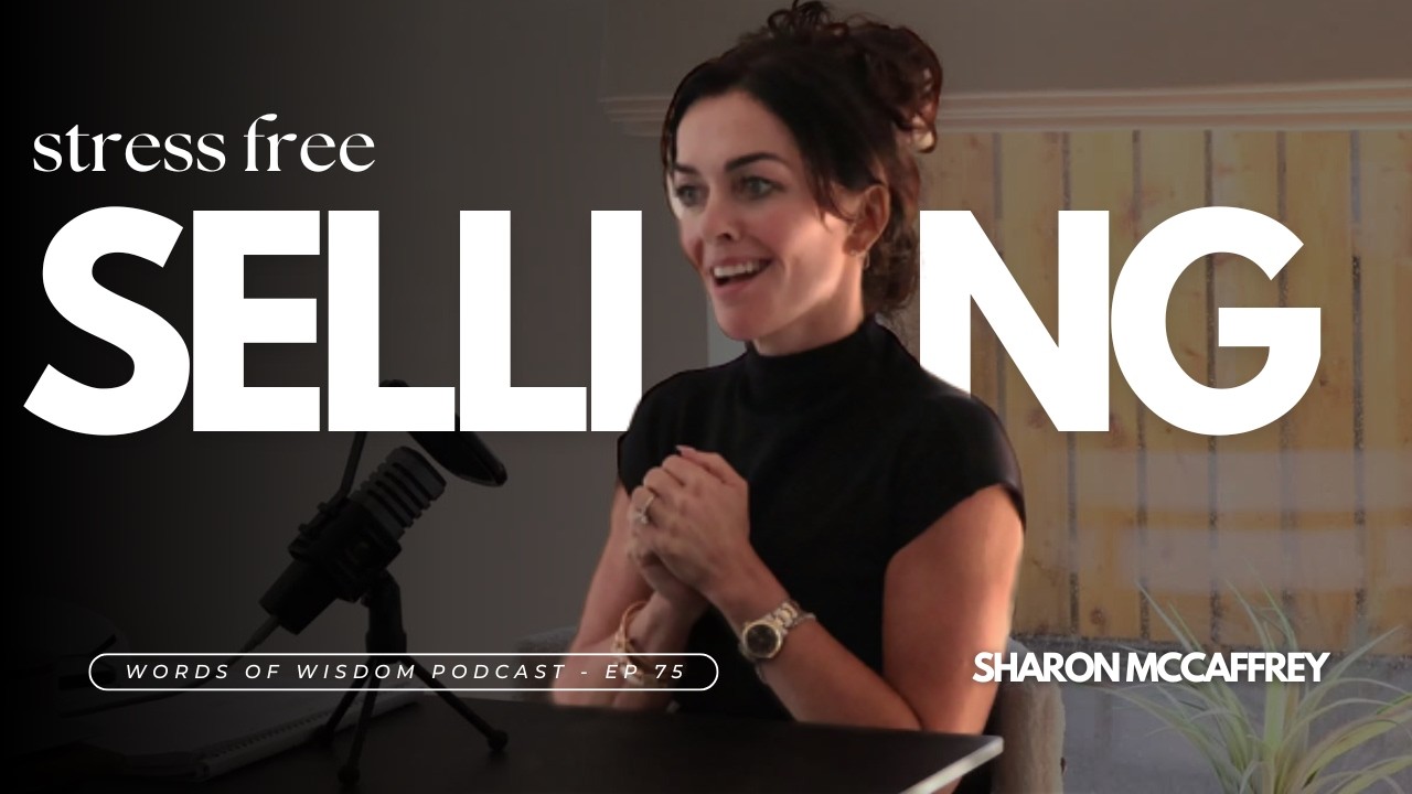 Stress-Free Selling: Master Your Nervous System for Success | Words of Wisdom Podcast | Episode 75